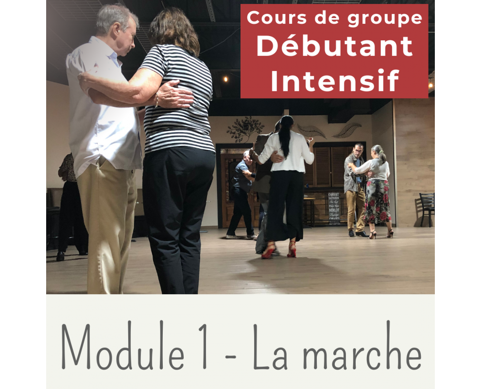 Cours de tango argentin - Module 1 INTENSIF - MARCHE