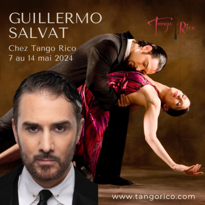 Cours de tango argentin - Séminaire avec Guillermo Salvat du 7 au 14 mai